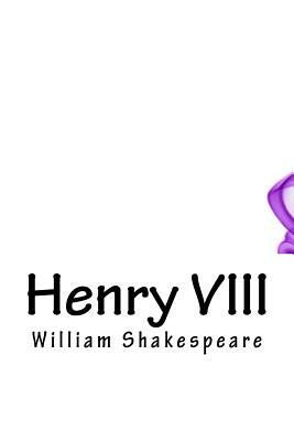 Henry VIII by William Shakespeare