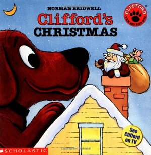 Clifford's Christmas by Norman Bridwell