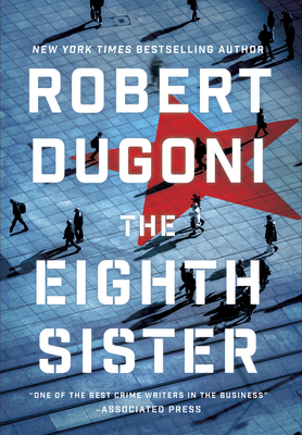 The Eighth Sister: A Thriller by Robert Dugoni