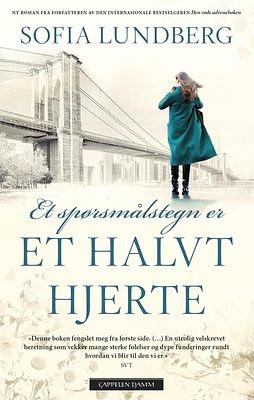 Et spørsmålstegn er et halvt hjerte by Sofia Lundberg