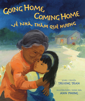 Going Home, Coming Home/Ve Nha, Tham Que Huong by Truong Tran, Dana Goldberg, Ann Phong