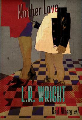 Mother Love by L.R. Wright