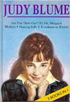 Are You There God? It's Me, Margaret / Blubber / Starring Sally J. Freedman as Herself by Judy Blume