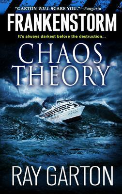 Frankenstorm Chaos Theory by Ray Garton