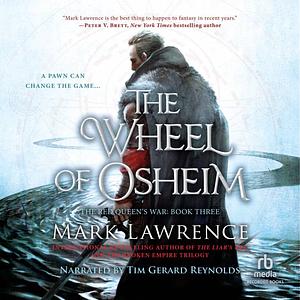 The Wheel of Osheim by Mark Lawrence