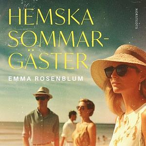 Hemska sommargäster by Emma Rosenblum