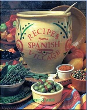 Recipes from a Spanish Village by Pepita Aris