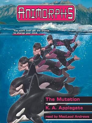 The Mutation by K.A. Applegate