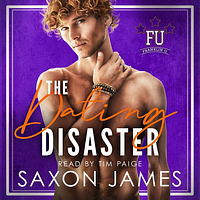 The Dating Disaster by Saxon James