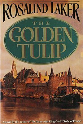 The Golden Tulip by Rosalind Laker