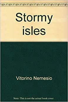 Stormy Isles: An Azorean Tale by Vitorino Nemésio