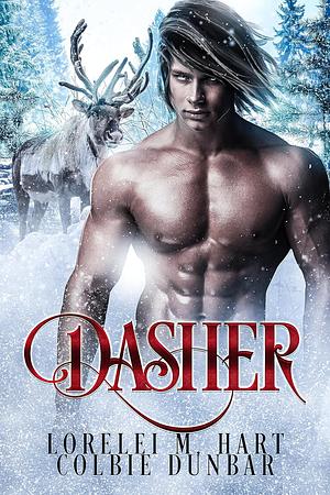 Dasher by Colbie Dunbar, Lorelei M. Hart