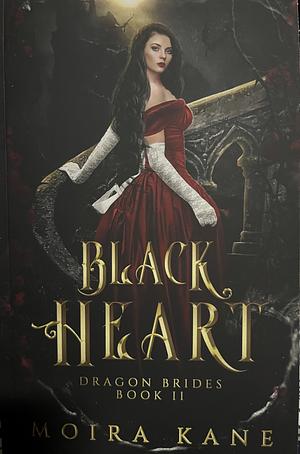 Black Heart: A Dragon Shifter Fantasy Romance by Moira Kane