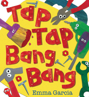 Tap Tap Bang Bang by Emma Garcia