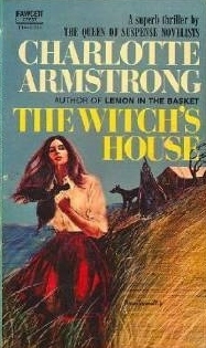 The Witch's House by Charlotte Armstrong