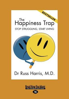 The Happiness Trap by Russ Harris