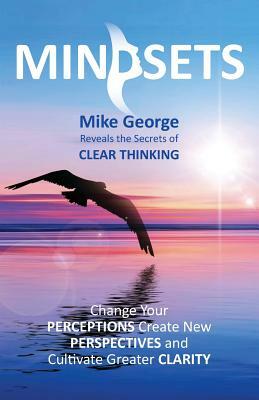 Mindsets by Mike George