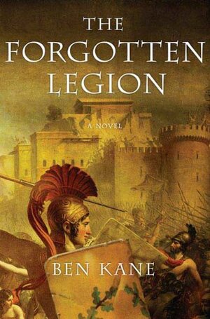 The Forgotten Legion by Ben Kane