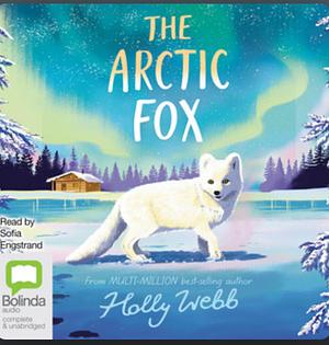 The Arctic Fox by Holly Webb