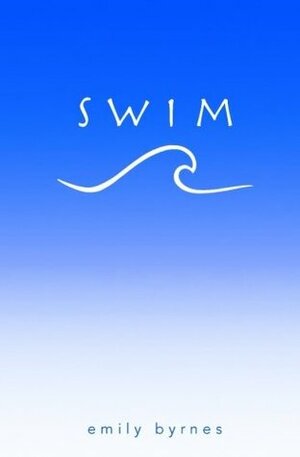 Swim by Lizzy Duga, Emily Byrnes
