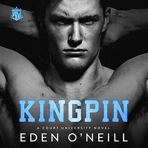 Kingpin by Eden O'Neill