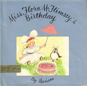 Miss Flora McFlimsey's Birthday by Marian Foster Curtiss