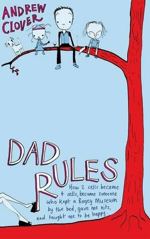 Dad Rules by Andrew Clover