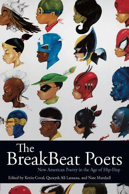 The Breakbeat Poets: New American Poetry in the Age of Hip-Hop by 