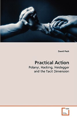 Practical Action by David Peck