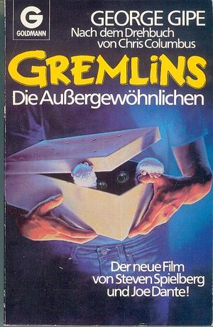 Gremlins - Die Außergewöhnlichen by George Gipe