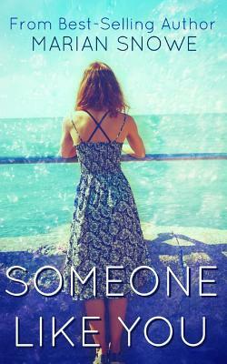 Someone Like You by Marian Snowe