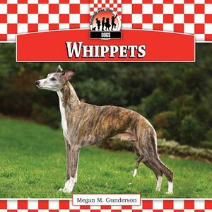 Whippets by Megan M. Gunderson