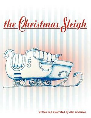 The Christmas Sleigh by Alan Anderson