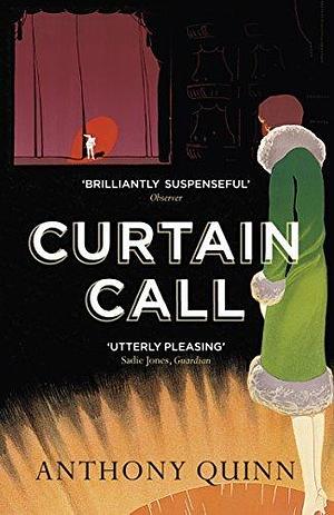 Curtain Call by Anthony Quinn