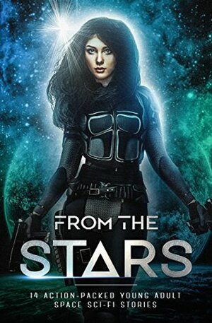 From The Stars by Raquel Lyon, Norma Hinkens, Melissa A. Craven, D.S. Murphy, Jennifer Brody, David R. Bernstein, S.E. Anderson, Krista Street, Elle Scott, Pamela Stewart, Lindsey R. Loucks, Everly Frost, Holly Hook, Jenetta Penner