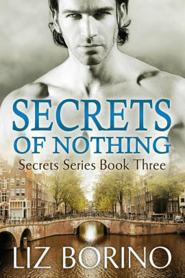 Secrets of Nothing by Liz Borino