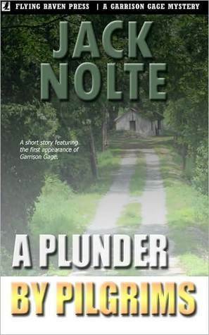 A Plunder by Pilgrims by Jack Nolte, Scott William Carter