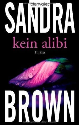 Kein Alibi by Eva L. Wahser, Sandra Brown