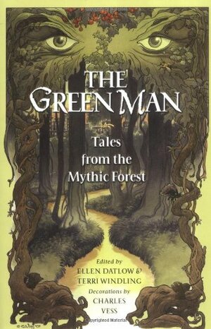 The Green Man: Tales from the Mythic Forest by Ellen Datlow