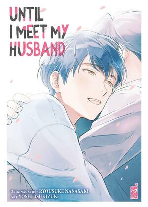 Until I Meet My Husband by Ryousuke Nanasaki