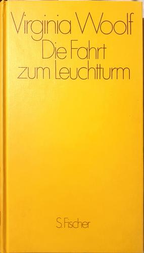 Die Fahrt zum Leuchtturm by Virginia Woolf