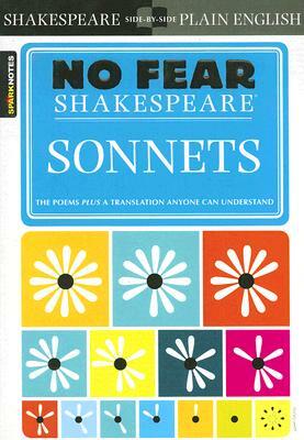 Sonnets (No Fear Shakespeare) by SparkNotes