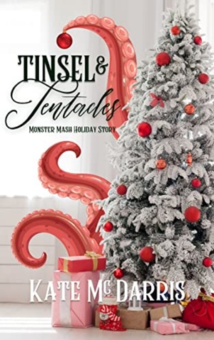 Tinsel & Tentacles by Kate McDarris