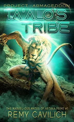 Ta'alo's Tribe: Project Armageddon by Remy Cavilich