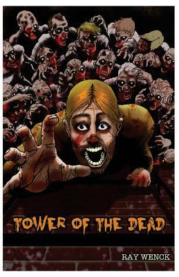 Tower of the Dead by Ray Wenck