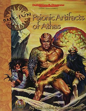 Psionic Artifacts Of Athas by Melka Kevin, Kevin Melka, Bruce Nesmith