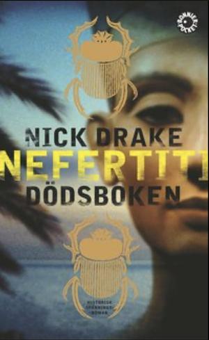 Nefertiti: Dödsboken by Nick Drake