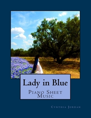 Lady in Blue: Piano Sheet Music by Cynthia Jordan