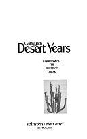 Desert Years: Undreaming the American Dream by Cynthia Rich