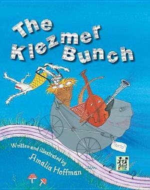 The Klezmer Bunch by Amalia Hoffman